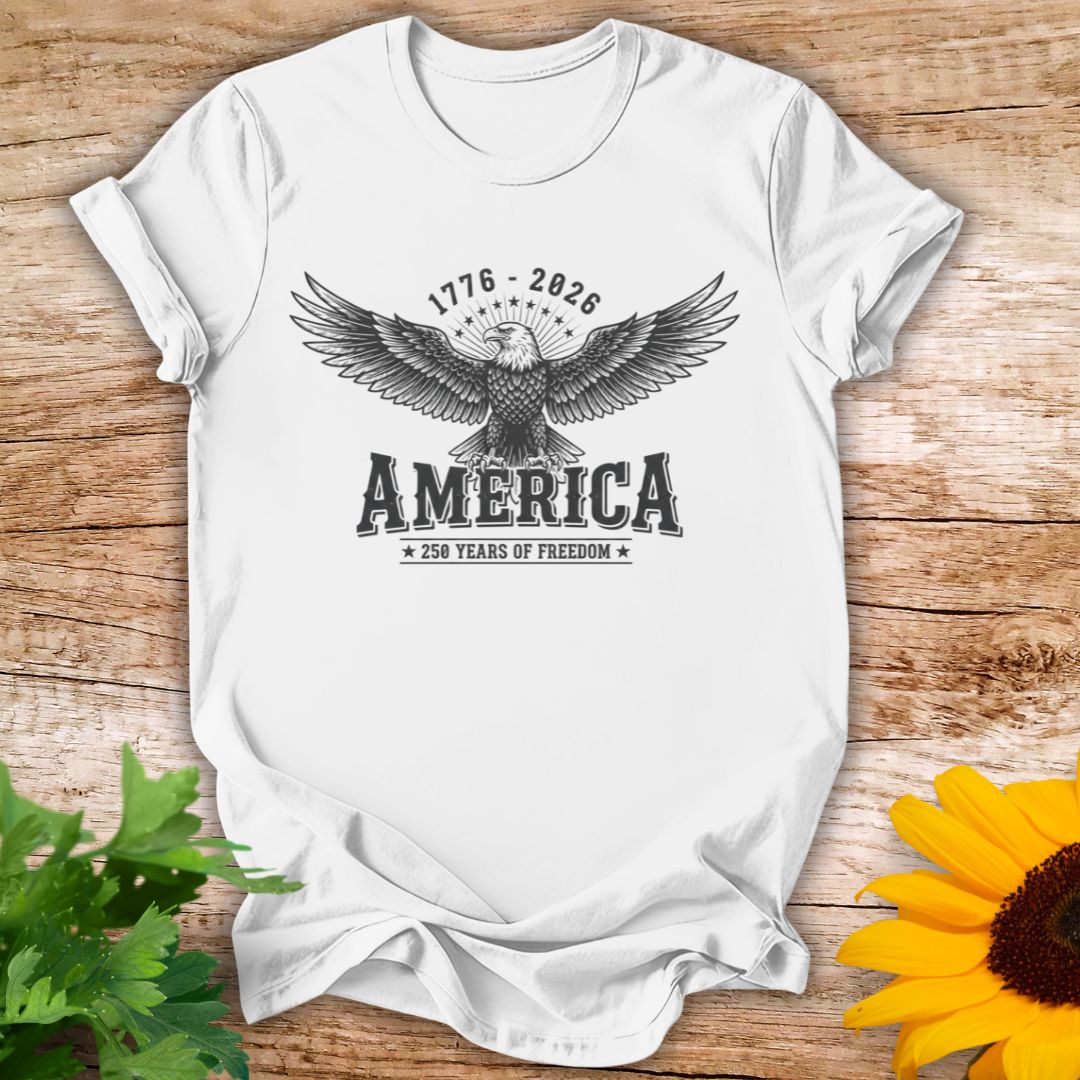 250 Years of Freedom T-shirt