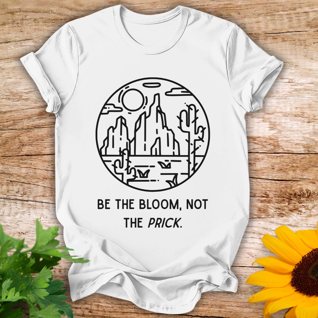 Be the BloomT-shirt
