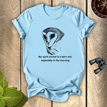 My Spirit Animal is a Barn Owl T-shirt