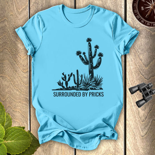 Surrounded By Pricks T-shirt